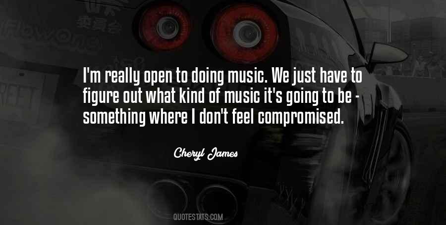 Cheryl James Quotes #1323788