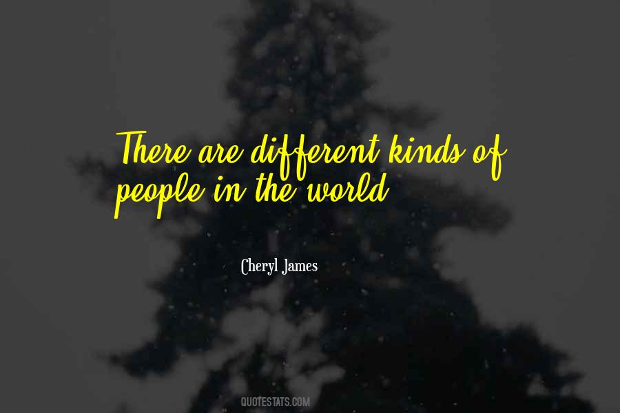 Cheryl James Quotes #1768867