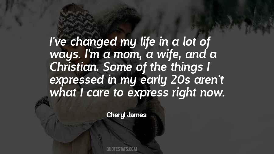 Cheryl James Quotes #1848572