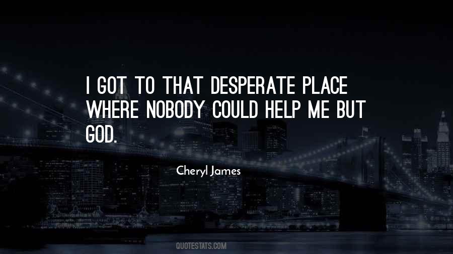 Cheryl James Quotes #434658
