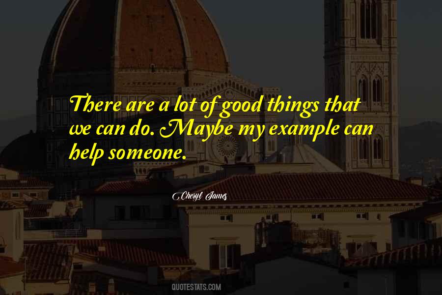 Cheryl James Quotes #461227