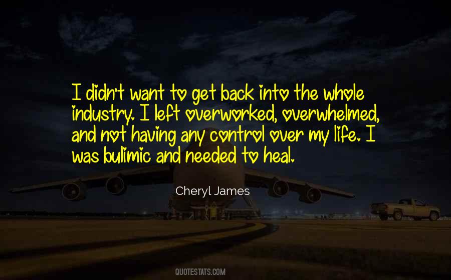 Cheryl James Quotes #566283