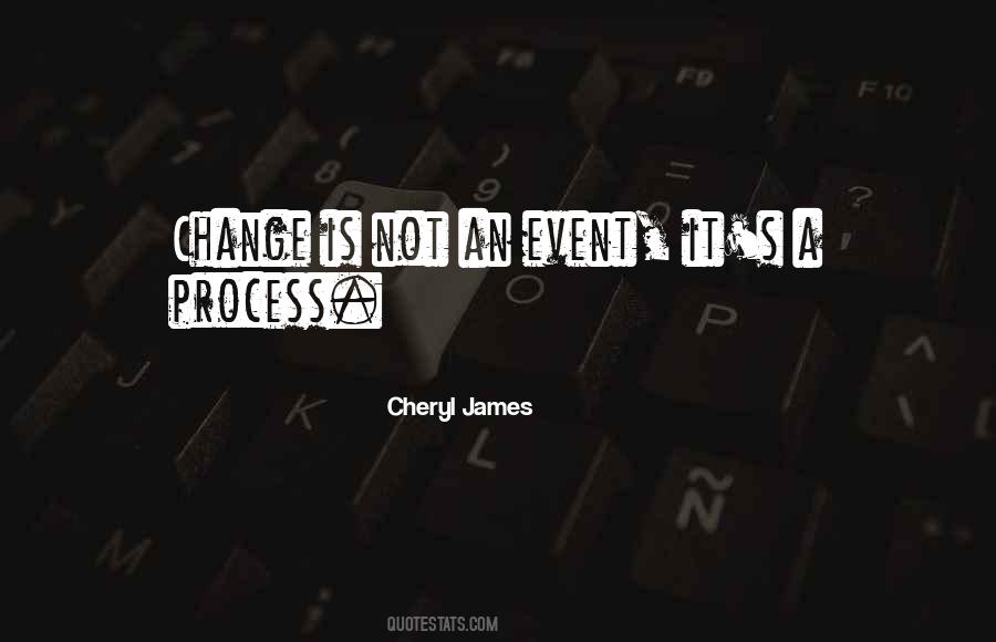 Cheryl James Quotes #569552
