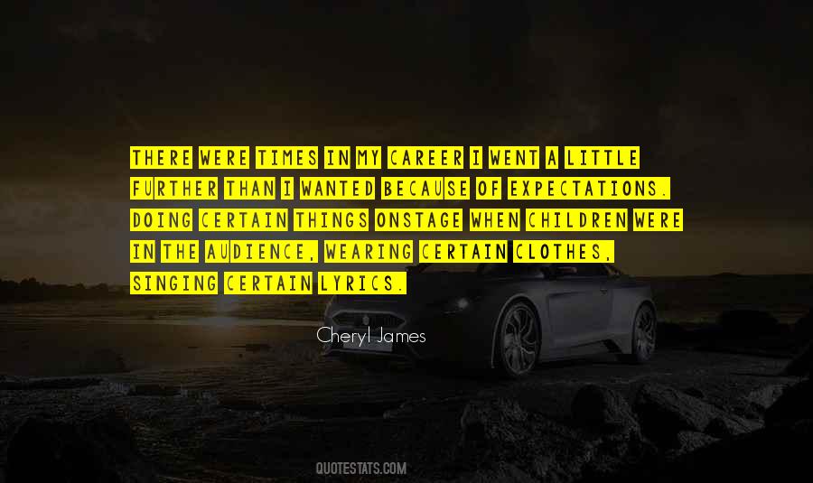 Cheryl James Quotes #93165