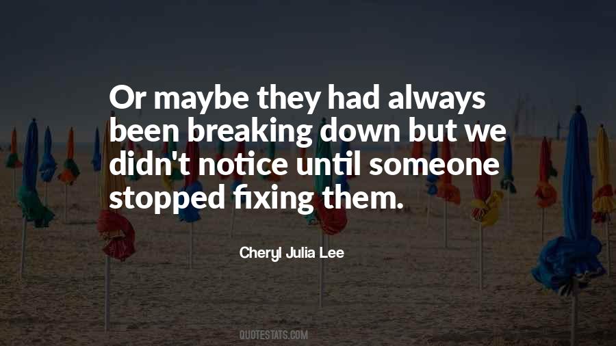 Cheryl Julia Lee Quotes #1373412