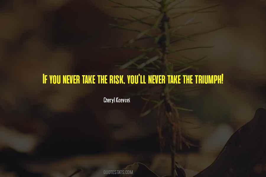 Cheryl Koevoet Quotes #547278