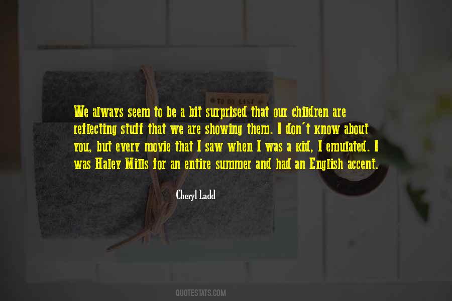 Cheryl Ladd Quotes #124680