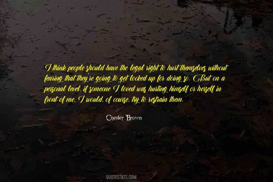 Chester Brown Quotes #318874