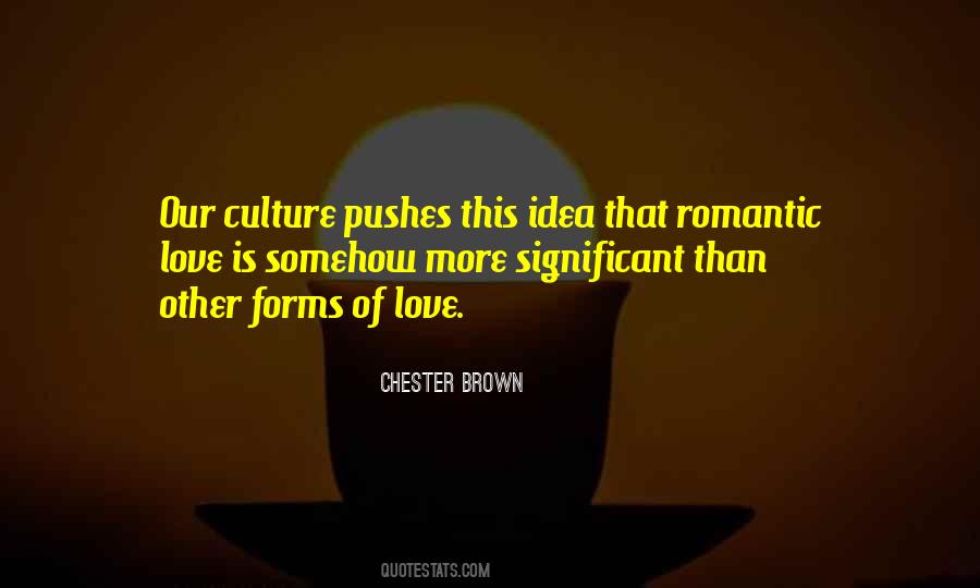 Chester Brown Quotes #561942