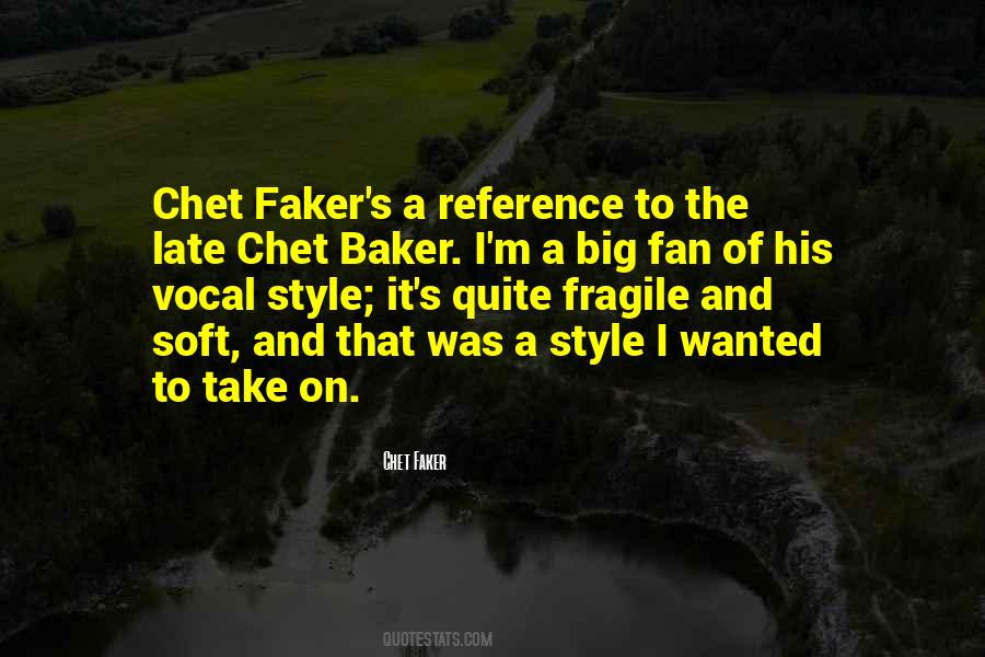 Chet Faker Quotes #1301630