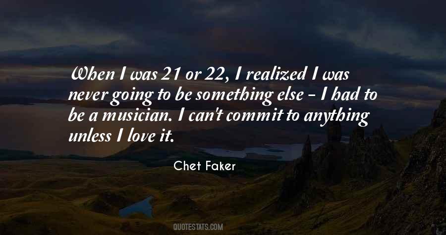 Chet Faker Quotes #1367095