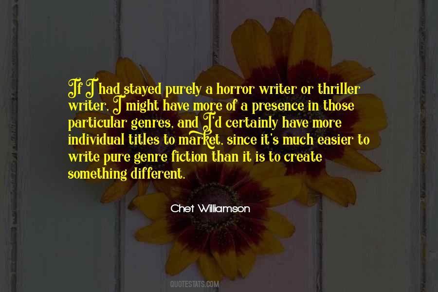 Chet Williamson Quotes #942053