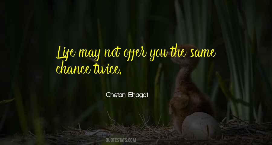 Chetan Bhagat Quotes #1007356