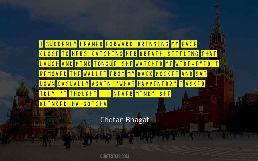 Chetan Bhagat Quotes #1850786