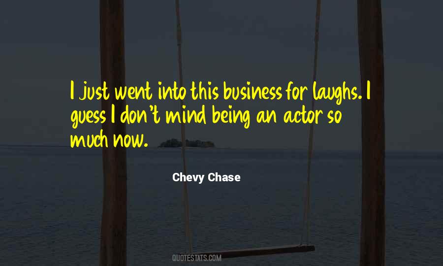 Chevy Chase Quotes #1637573