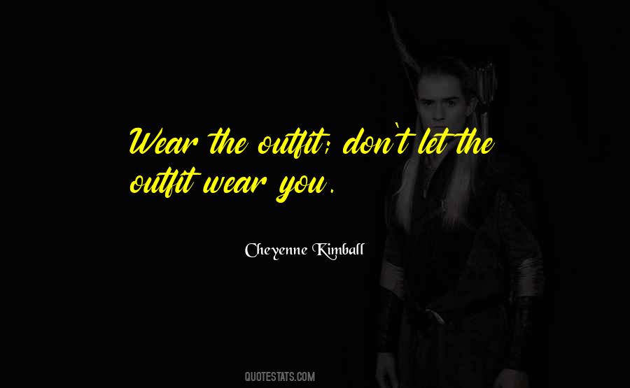 Cheyenne Kimball Quotes #1521037