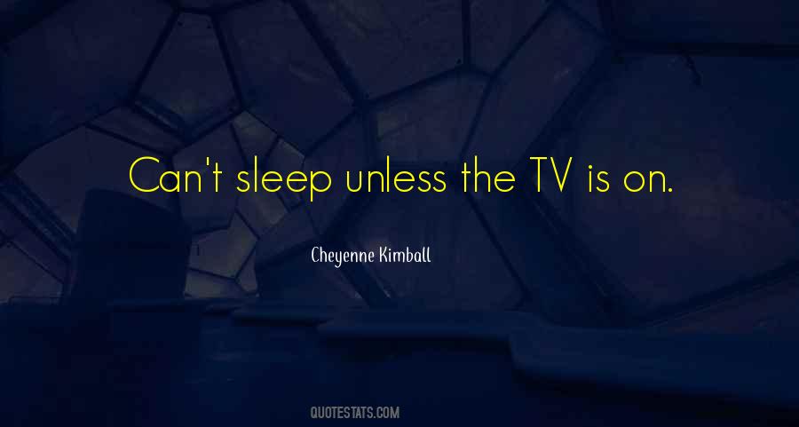 Cheyenne Kimball Quotes #354299