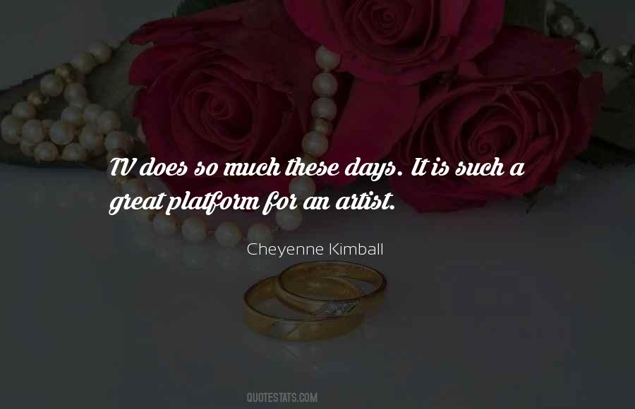 Cheyenne Kimball Quotes #354936