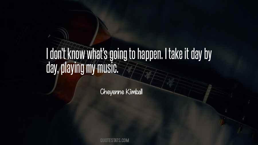 Cheyenne Kimball Quotes #462540