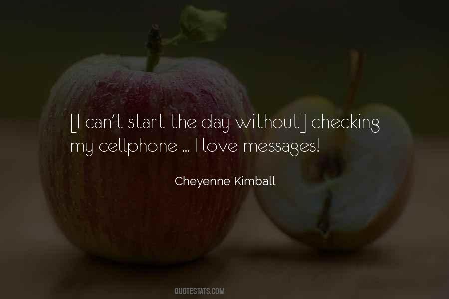 Cheyenne Kimball Quotes #503710