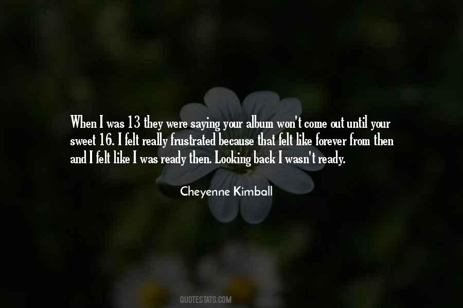 Cheyenne Kimball Quotes #648878