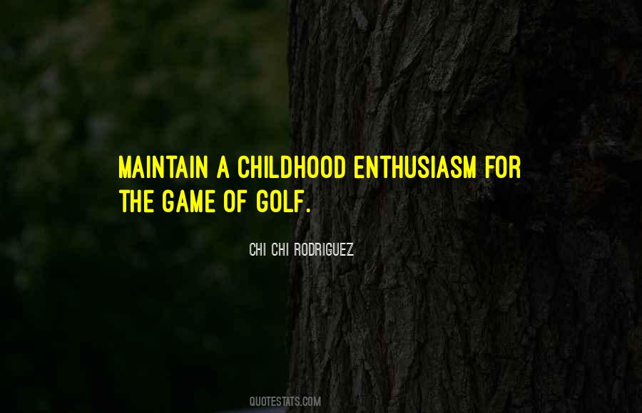 Chi Chi Rodriguez Quotes #1104234