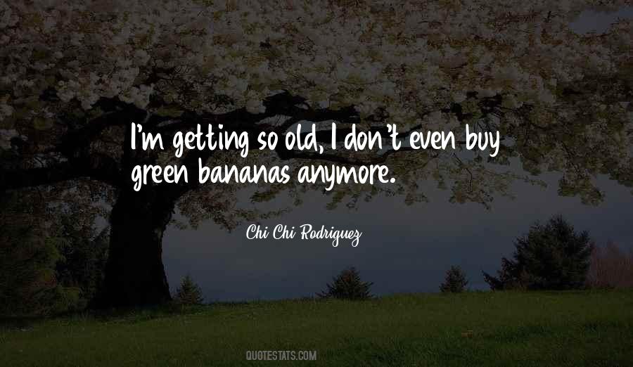 Chi Chi Rodriguez Quotes #1712937