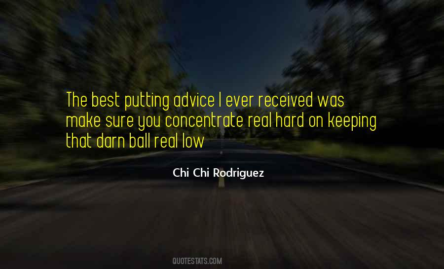 Chi Chi Rodriguez Quotes #375648