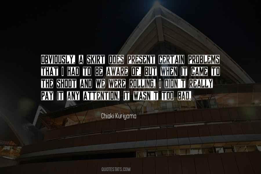 Chiaki Kuriyama Quotes #1816279