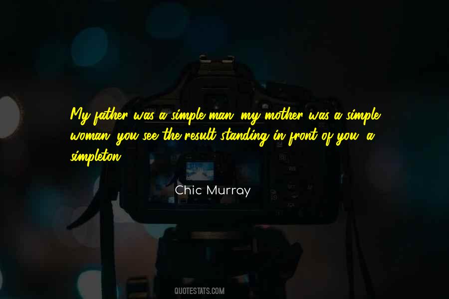 Chic Murray Quotes #1533791