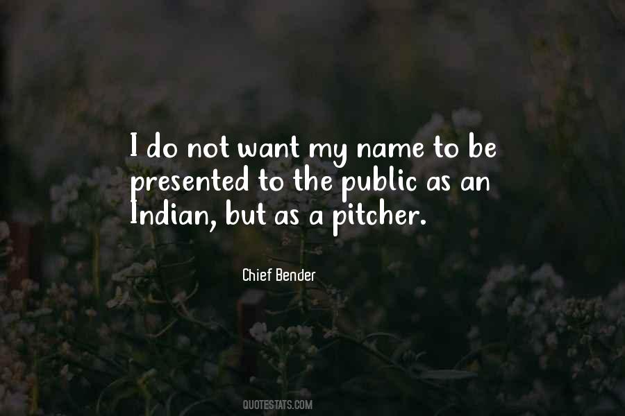 Chief Bender Quotes #1192649