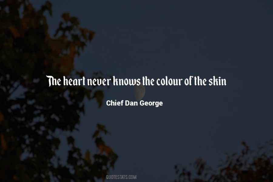 Chief Dan George Quotes #1267675