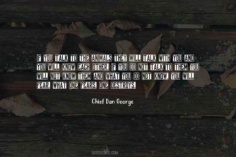 Chief Dan George Quotes #1730743