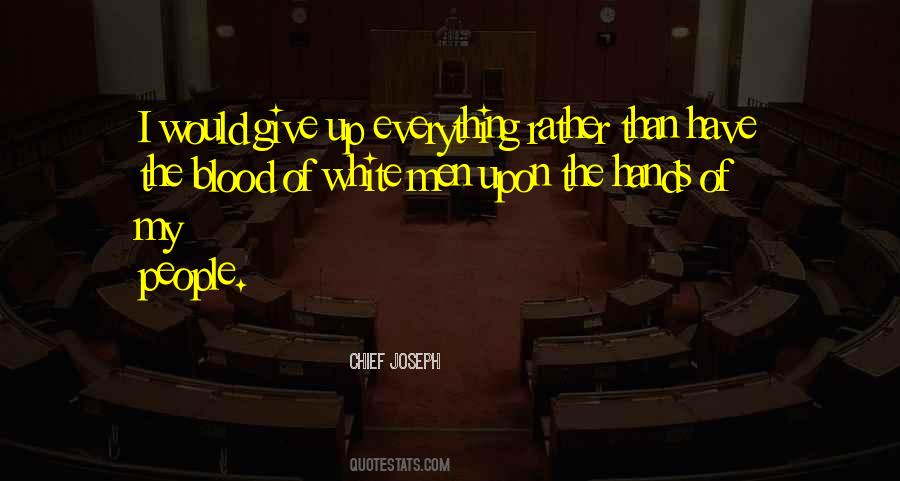 Chief Joseph Quotes #1250543