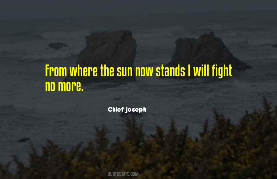 Chief Joseph Quotes #501421