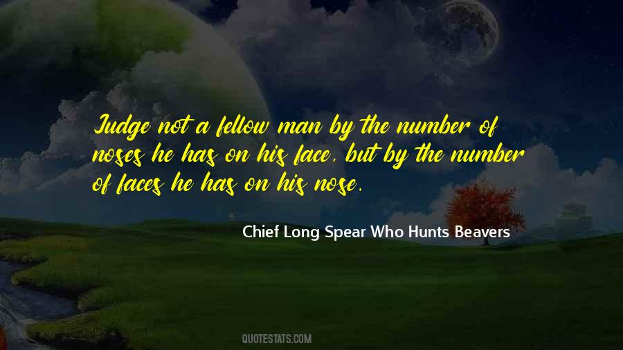 Chief Long Spear Who Hunts Beavers Quotes #422993