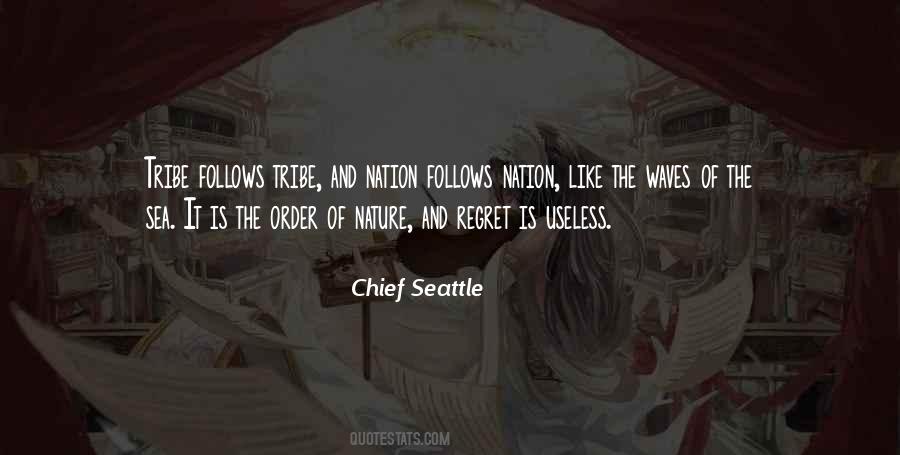 Chief Seattle Quotes #1562066