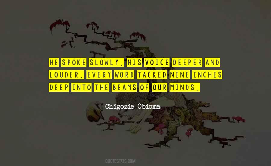Chigozie Obioma Quotes #1258716