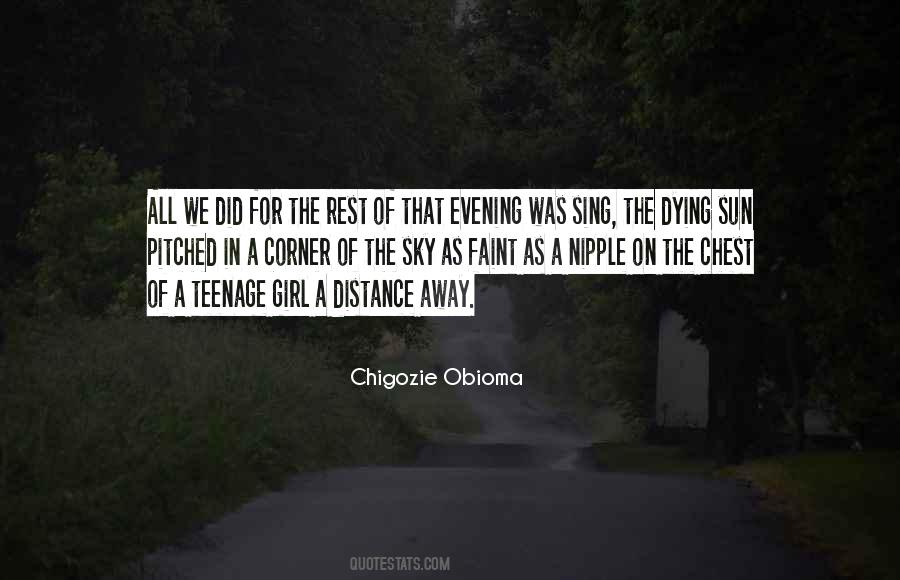 Chigozie Obioma Quotes #1803943