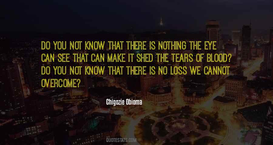 Chigozie Obioma Quotes #526236