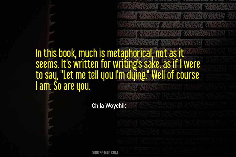 Chila Woychik Quotes #330982