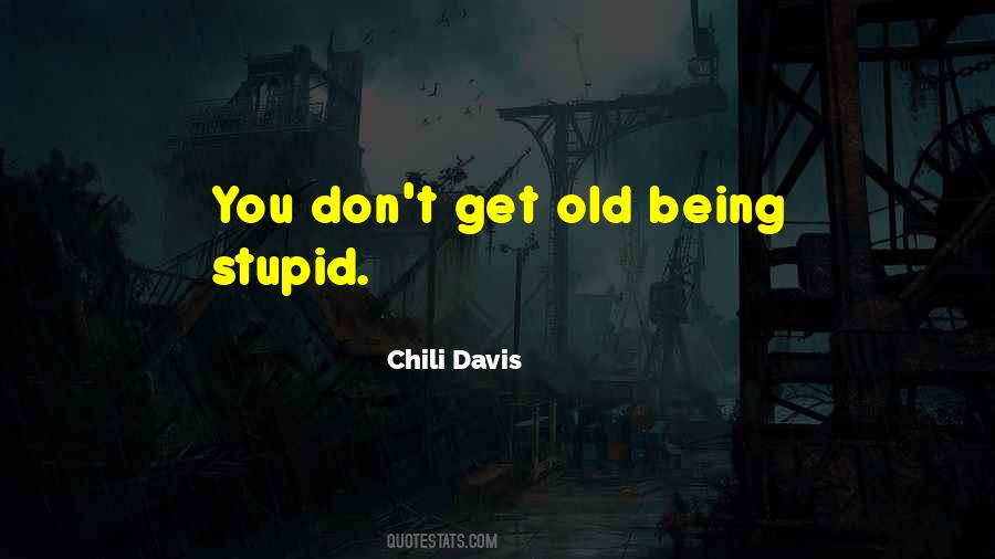 Chili Davis Quotes #1072691