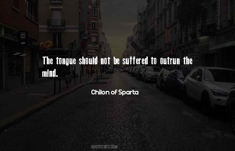 Chilon Of Sparta Quotes #650607