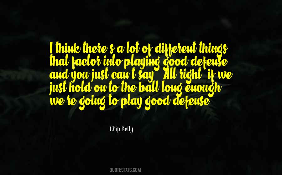 Chip Kelly Quotes #1198241