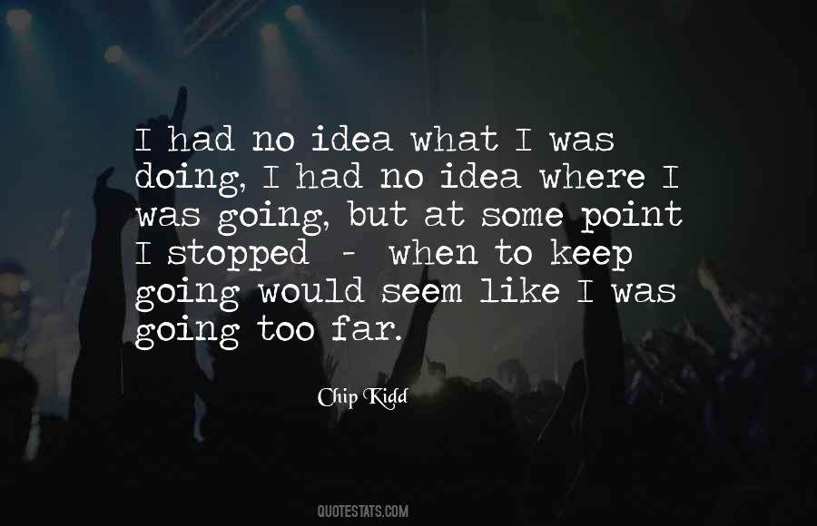 Chip Kidd Quotes #1057207