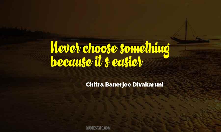 Chitra Banerjee Divakaruni Quotes #1642160