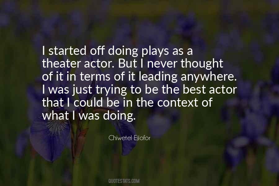 Chiwetel Ejiofor Quotes #792309