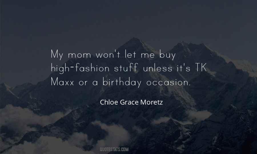 Chloe Grace Moretz Quotes #226876