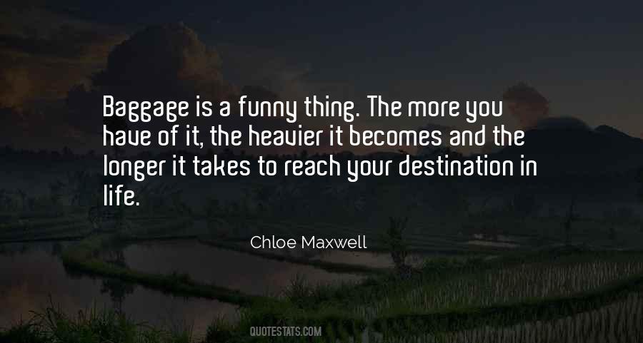 Chloe Maxwell Quotes #869608