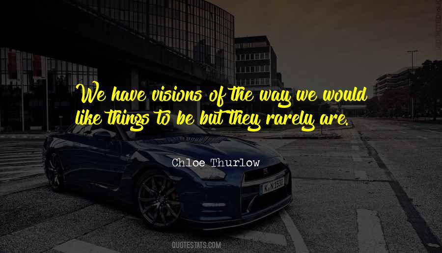 Chloe Thurlow Quotes #1332998